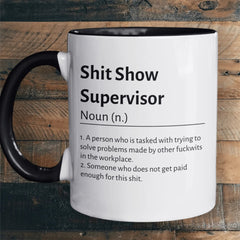 Shit Show Supervisor Mug