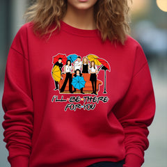 Retro Friends I'LL BE THERE FOR YOU Sweatshirt