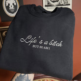 Life’s A Embroidered Sweatshirt