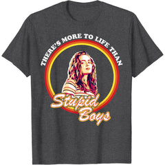 Max More To Life Than Stupid Boys Short Sleeve T-Shirt