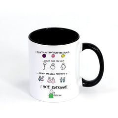 I Hate Everyone Mug