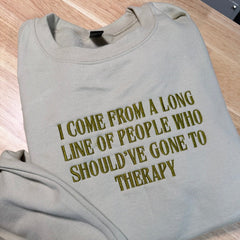 Should’ve Gone To Therapy Embroidered Sweatshirt