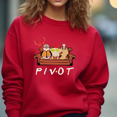 Pivot Shut Up Friends Sweatshirt Gift