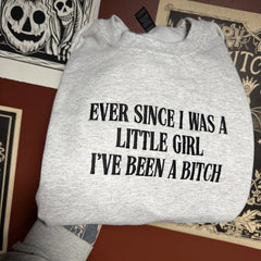 I’ve Been A Embroidered Sweatshirt