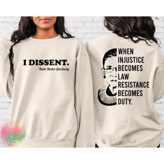 When Injustice Becomes Law Resistance Print Sweatshirt