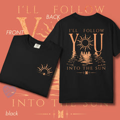 I'll Follow You Into The Sun Cotton T-shirt