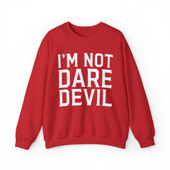 Unisex I'm Not Daredevil Letter Sweatshirt