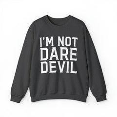 Unisex I'm Not Daredevil Letter Sweatshirt