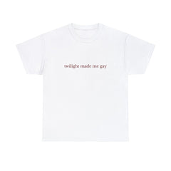 Unisex Twilight Made Me Gay T-Shirt