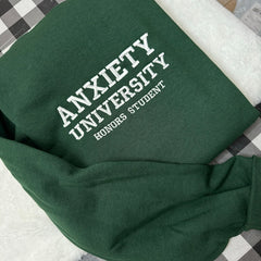 Anxiety University Embroidered Sweatshirt
