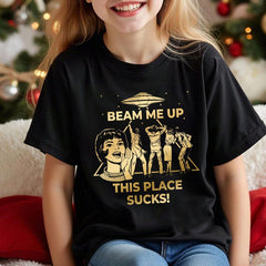 Funny Beam Me Up This Place Sucks Sweatshirt