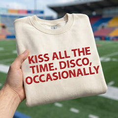 Embroidered Kiss All The Time. Disco, Occasionally Sweatshirt