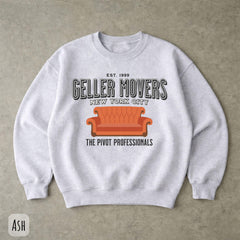 Friends Pivot Geller Movers Inspired Sweatshirt