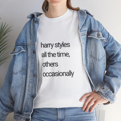 HS All The Time, Others Occasionally T-Shirt