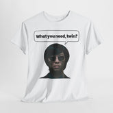 RM What You Need, Twin? Graphic Tee