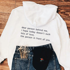 Unisex Dear Person Behind Me Printed on The Back Hoodie