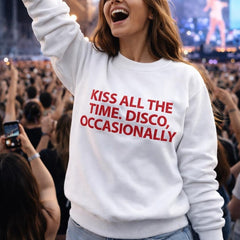 Embroidered Kiss All The Time. Disco, Occasionally Sweatshirt