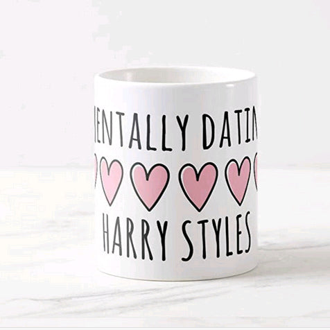 Mentally Dating Harry Coffee Ceramic Mug