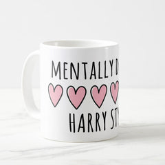 Mentally Dating Harry Coffee Ceramic Mug