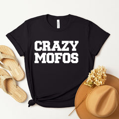 Crazy Mofos Funny Niall Tee