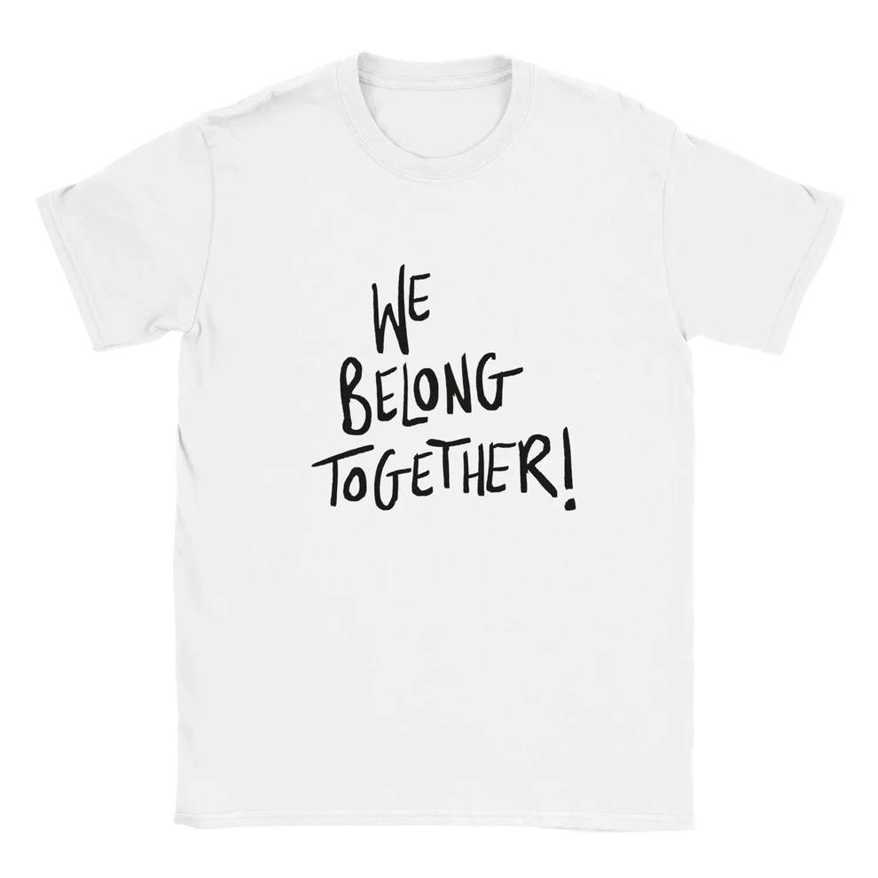We Belong Together Inspired Tee