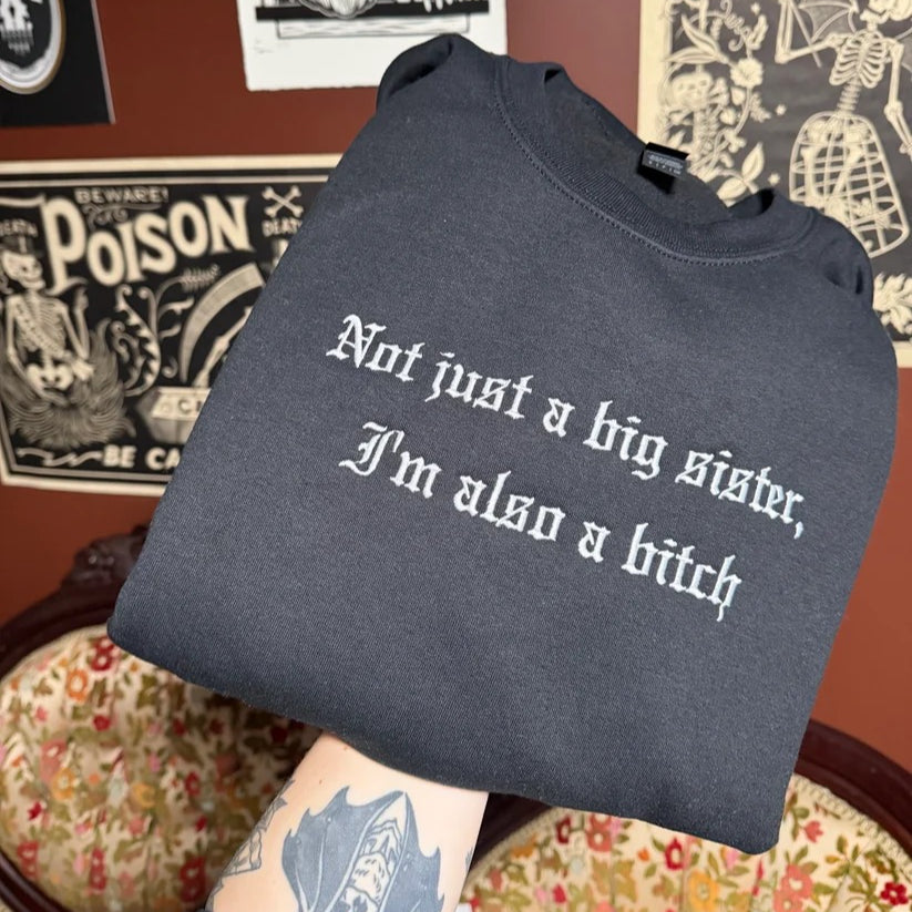 Not Just A Sister Embroidered Crewneck Sweatshirt
