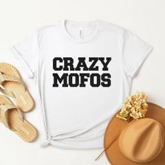 Crazy Mofos Funny Niall Tee