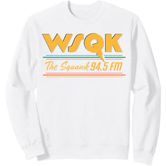Season 5 WSQK The Squawk 94.5 FM Retro Logo Sweatshirt