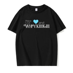 Peace Love and WhyKiiiKiii Short-sleeved T-shirt