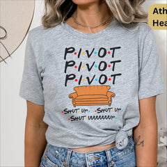 PIVOT Friends Funny Short Sleeve Tee