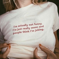 I'm actually not funny T-Shirt Unisex Tumblr Shirts