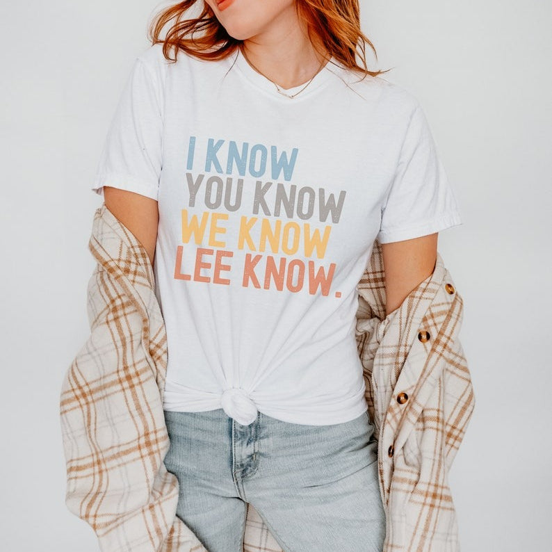 I Know You Know Lee Know T-Shirt