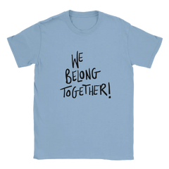 We Belong Together Inspired Tee