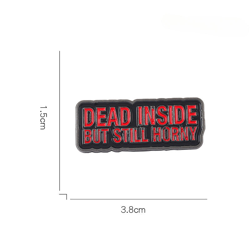 Creative Letter DEAD INSIDE Badge