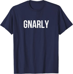 Gnarly Letter Printed Unisex T-Shirt