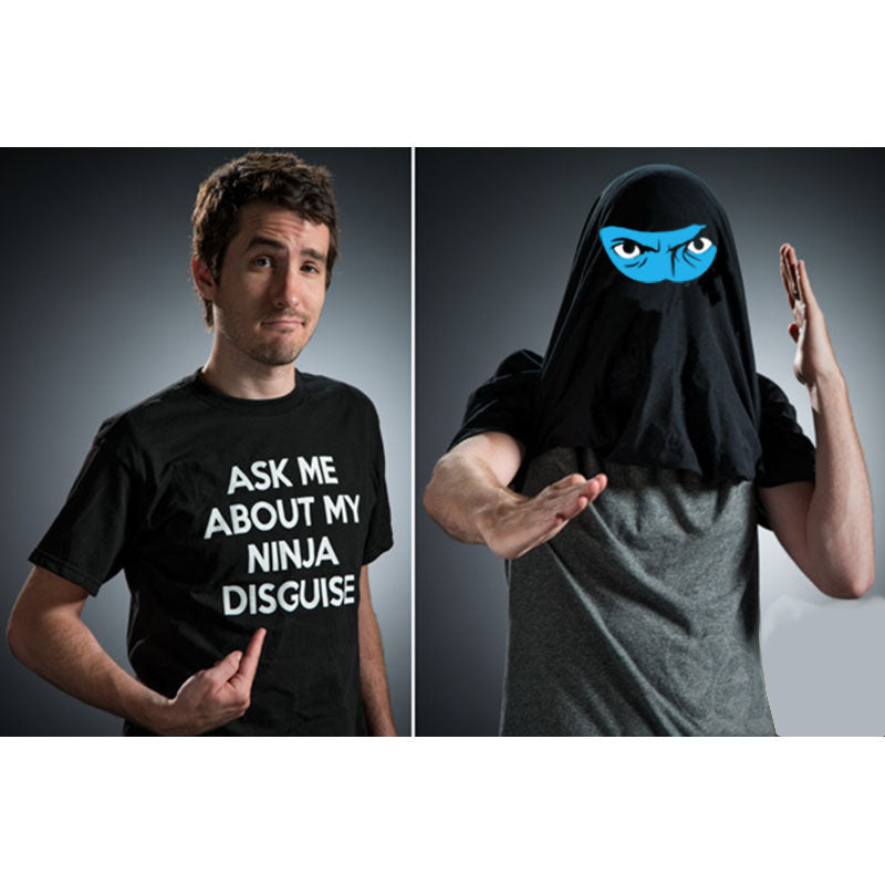 Funny ASK ME ABOUT MY NINJA DISGUISE T-SHIRT