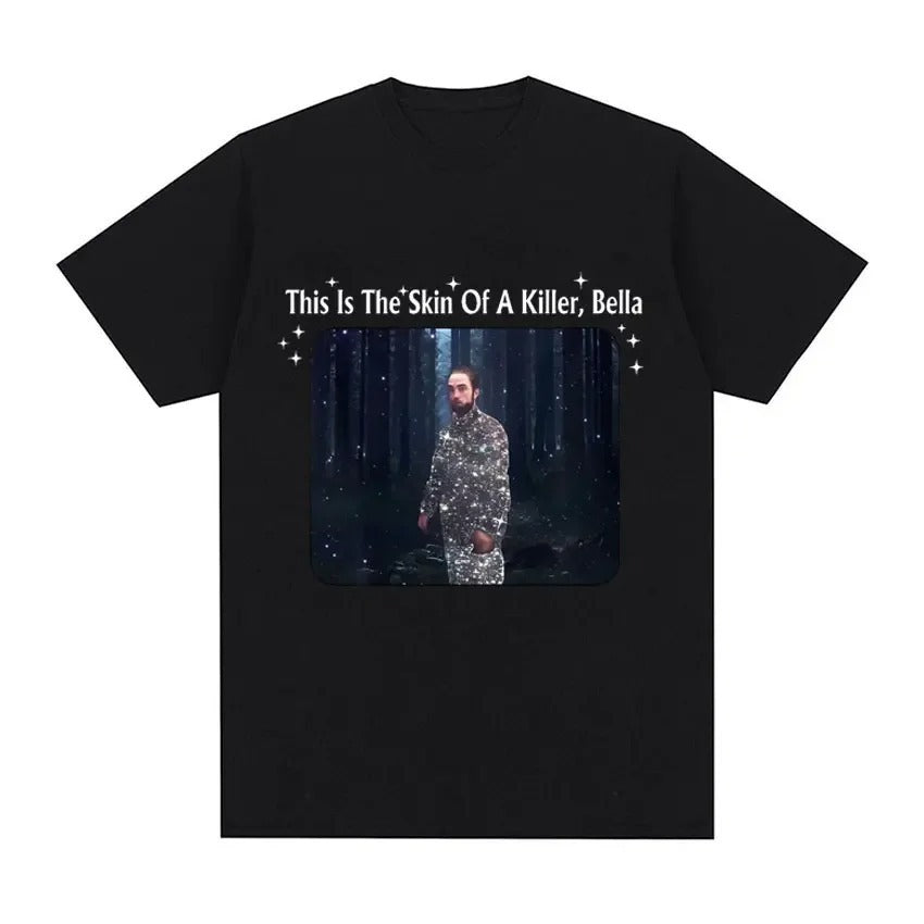 This Is The Ass of A Killer Bella T-Shirt