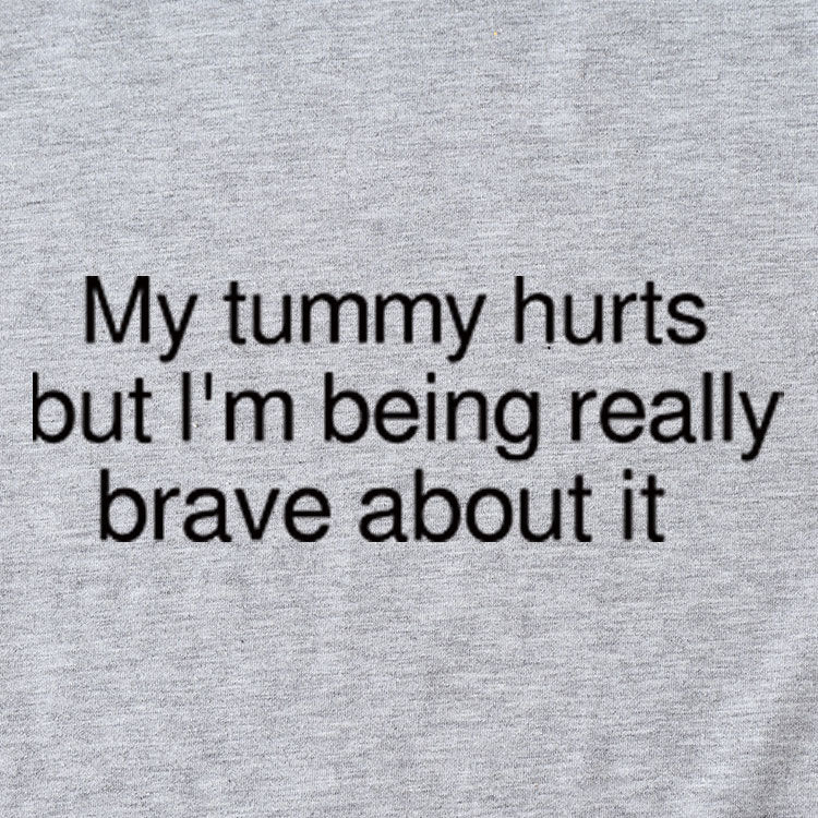 My Tummy Hurts Crew Neck T-Shirt