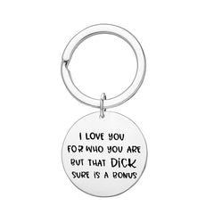 "I LOVE YOU FOR WHO YOU ARE" KEYCHAIN