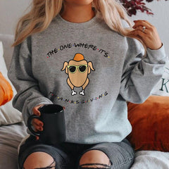 Friends Turkey The One Where It's Thanksgiving Sweatshirt