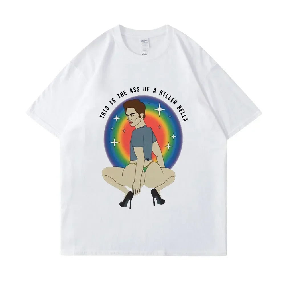 This Is The Ass of A Killer Bella T-Shirt