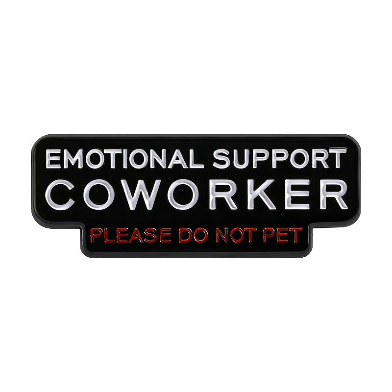 Emotional Support Coworker" Enamel Pin