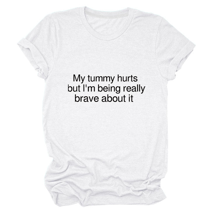 My Tummy Hurts Crew Neck T-Shirt