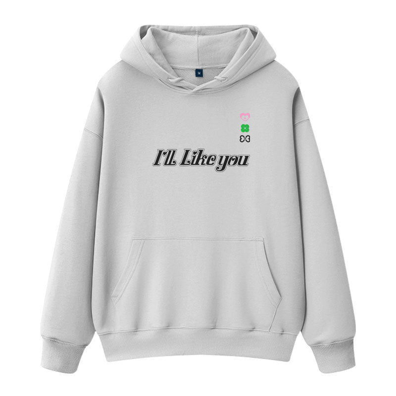 KPOP I'LL LIKE YOU Cotton Fleece Hoodie