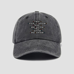 Friends They Don't Know Baseball Cap