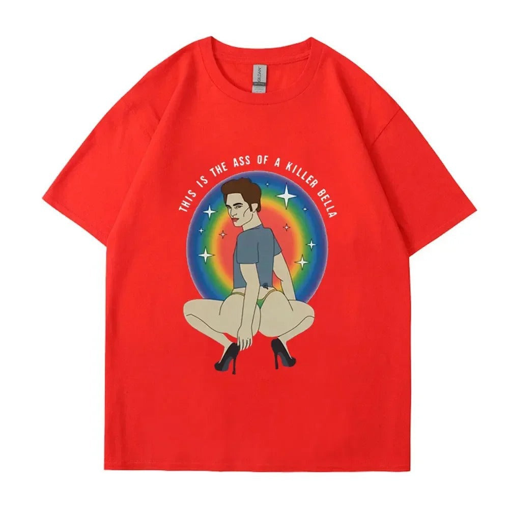 This Is The Ass of A Killer Bella T-Shirt