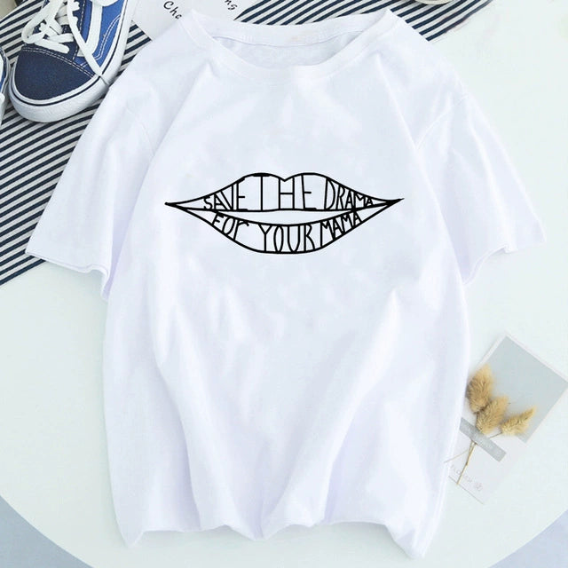 Save The Drama for Your Mama Print Round Neck Short Sleeve T-shirt