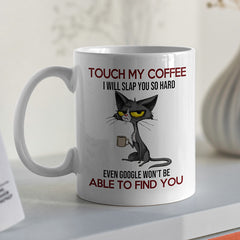 Touch My Coffee Letter Coffee Mug