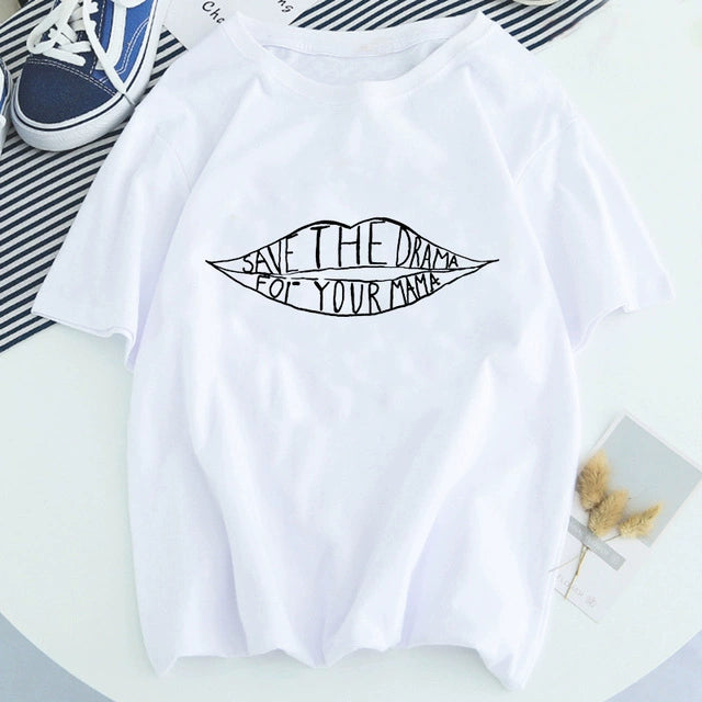 Save The Drama for Your Mama Print Round Neck Short Sleeve T-shirt