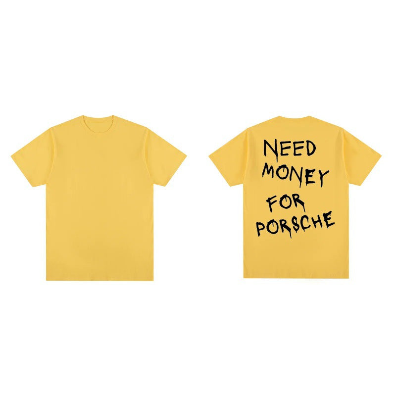 Need Money For Porsche T-shirt